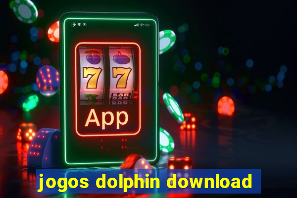 jogos dolphin download